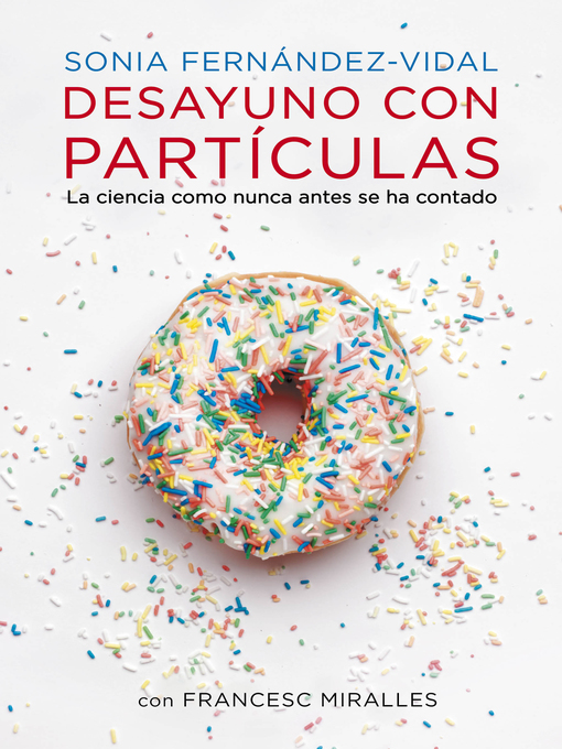 Detalles del título Desayuno con partículas de Sonia Fernández-Vidal - Disponible